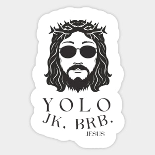 Yolo JK BRB Jesus Funny Easter Christian Humor Sticker